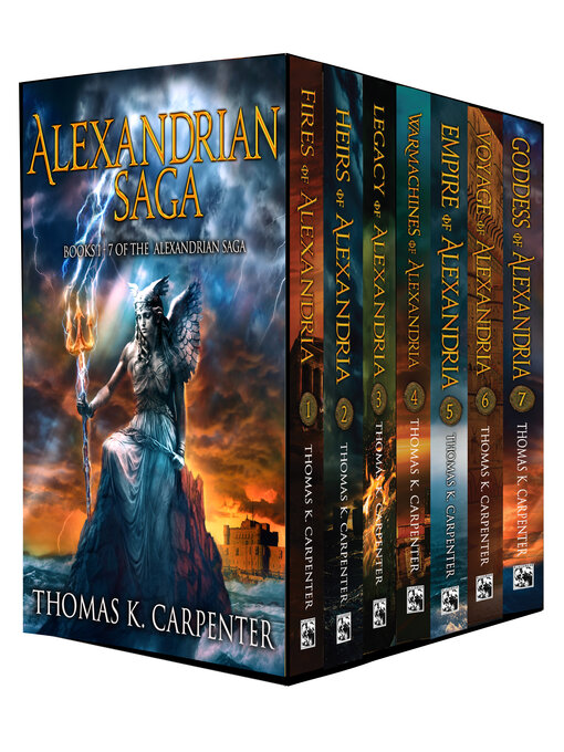Title details for Alexandrian Saga Complete Series (Books 1-7) by Thomas K. Carpenter - Available